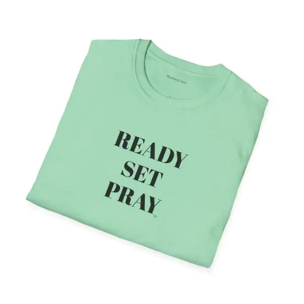 READY SET PRAY Unisex Softstyle T-Shirt TM - Image 18