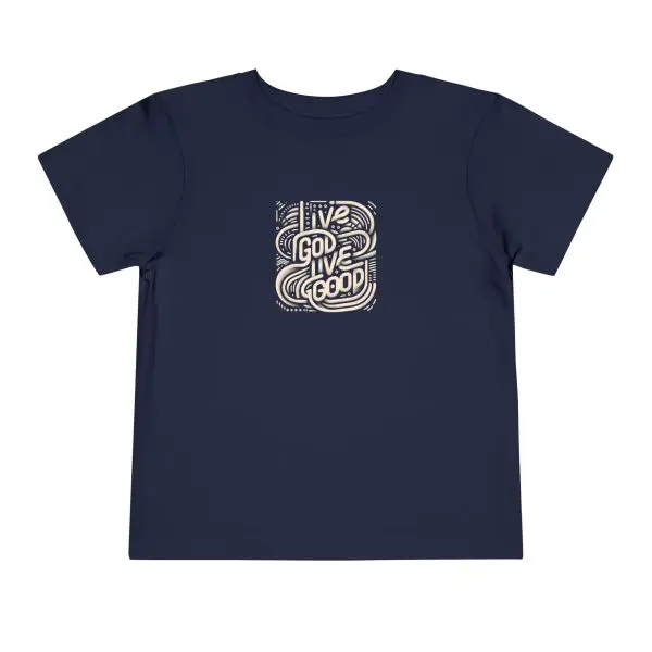 Toddler Short Sleeve Tee LIVE GOD LIVE GOOD TM - Image 19
