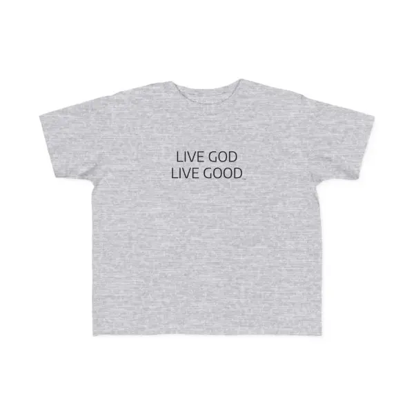 LIVE GOD LIVE GOOD Toddler's Fine Jersey Tee TM - Image 7
