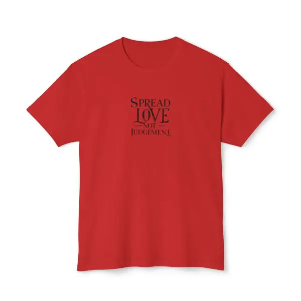 Spread Love Not Judgement Unisex HD Cotton T-shirt TM - Image 28
