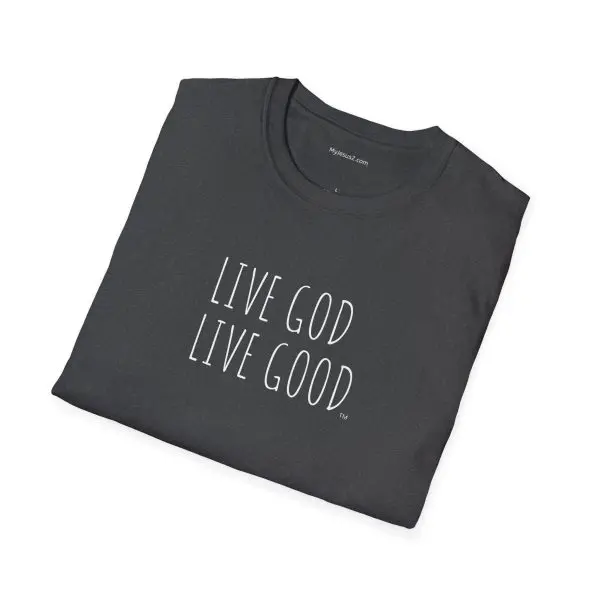 LIVE GOD LIVE GOOD Unisex Softstyle T-Shirt White Letters TM - Image 14