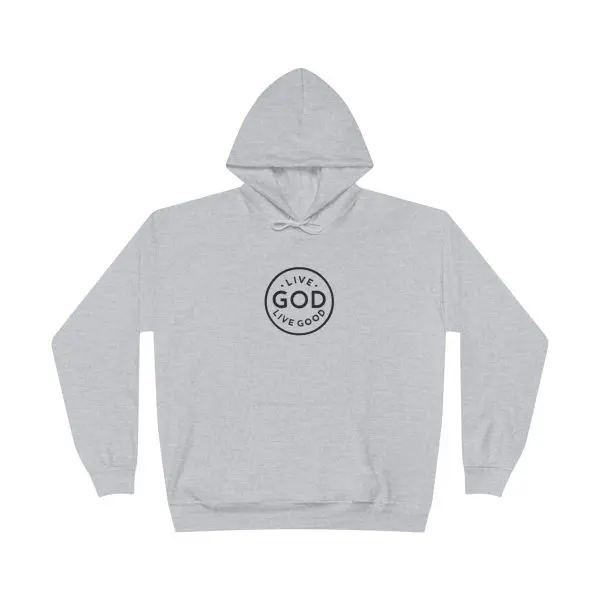Unisex EcoSmart Pullover Hoodie Sweatshirt LIVE GOD LIVE GOOD TM - Image 7