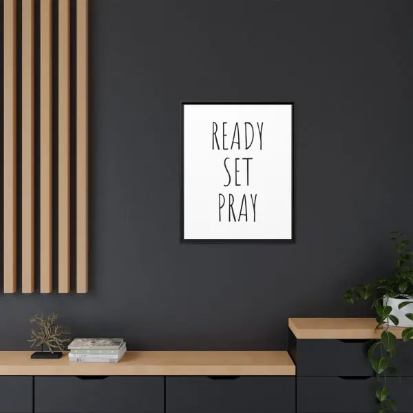 Matte Canvas, Black Frame READY SET PRAY TM - Image 23