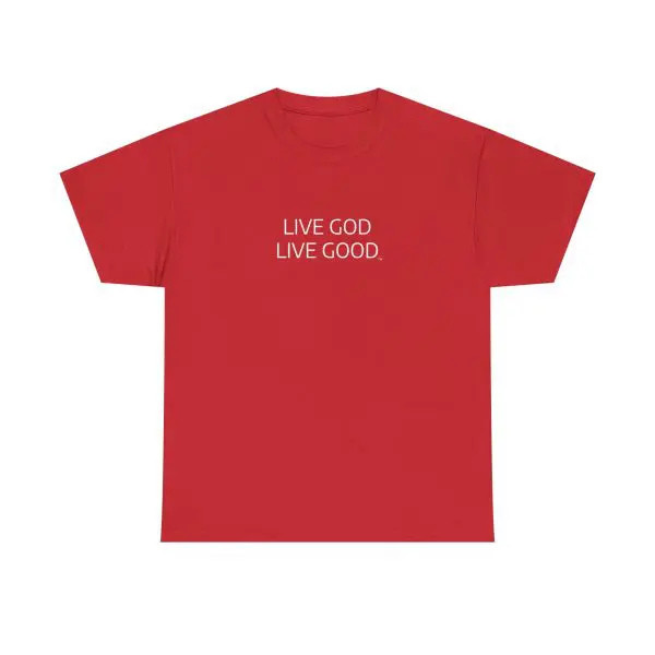 LIVE GOD LIVE GOOD Unisex Heavy Cotton Tee TM