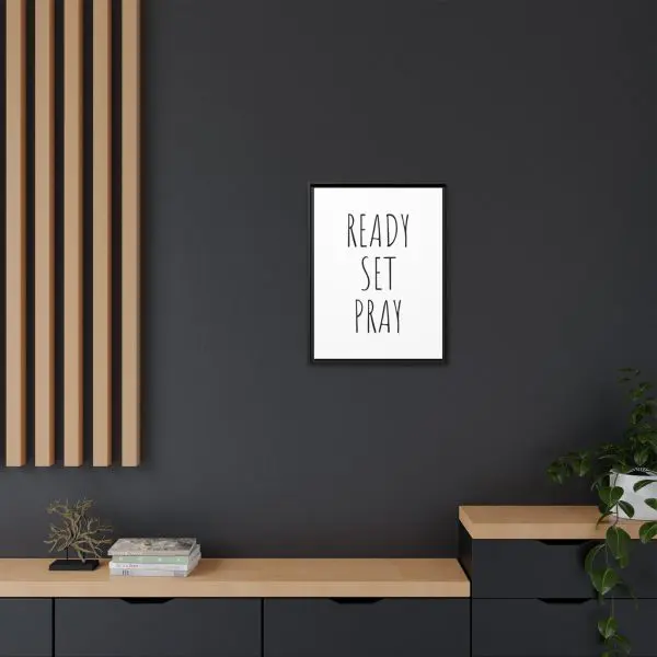 Matte Canvas, Black Frame READY SET PRAY TM - Image 15
