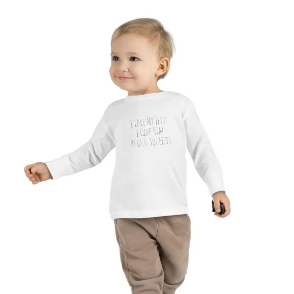 I Love My Jesus I Give Him Hugs & Squeezes Toddler Long Sleeve Tee TM - Image 5