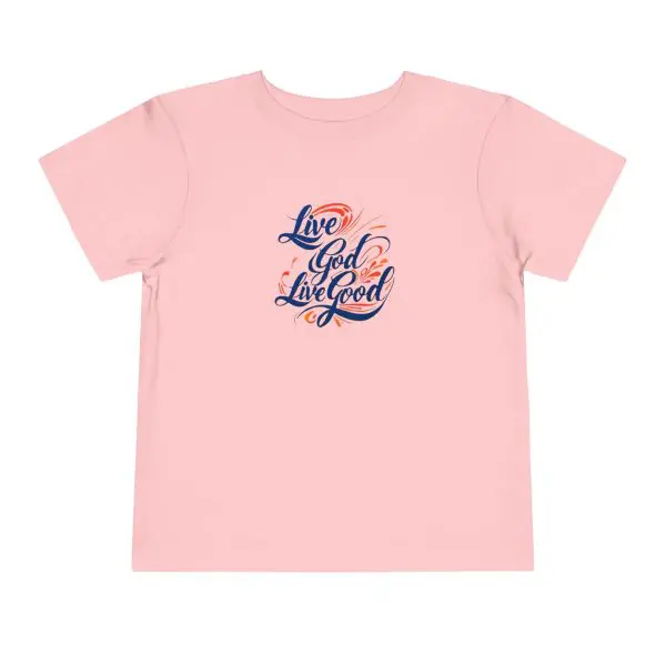 LIVE GOD LIVE GOOD Toddler Short Sleeve Tee TM - Image 11