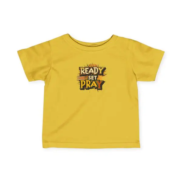 Infant Fine Jersey Tee READY SET PRAY TM