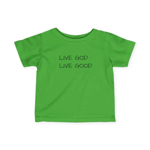 Infant Fine Jersey Tee LIVE GOD LIVE GOOD Black Letters TM - Image 9