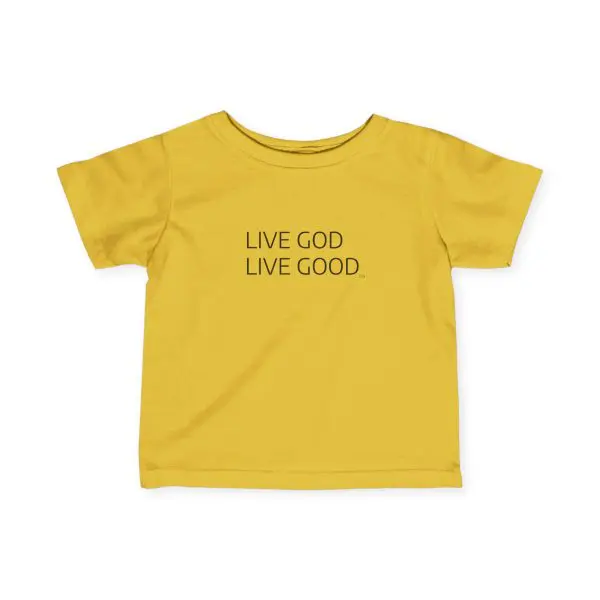 Infant Fine Jersey Tee LIVE GOD LIVE GOOD TM - Image 7