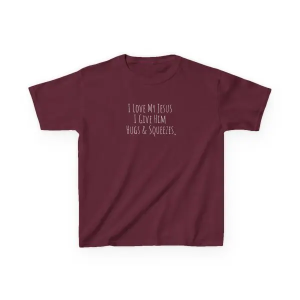 I Love My Jesus I Give Him Hugs & Squeezes Kids Heavy Cotton Tee TM - Image 3