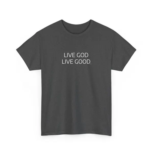 LIVE GOD LIVE GOOD Unisex Heavy Cotton Tee TM - Image 16