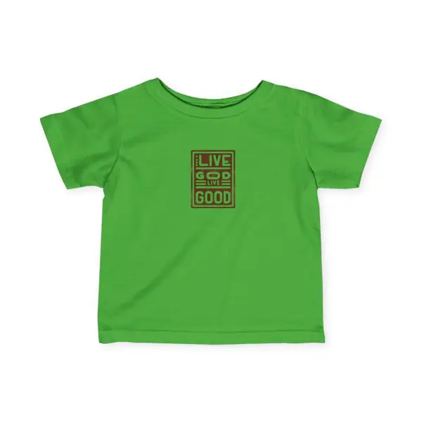Infant Fine Jersey Tee LIVE GOD LIVE GOOD TM - Image 13