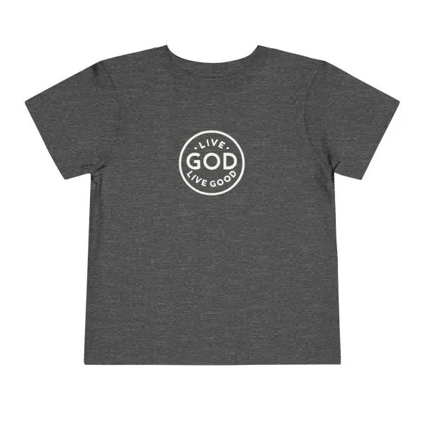 Toddler Short Sleeve Tee LIVE GOD LIVE GOOD TM - Image 19