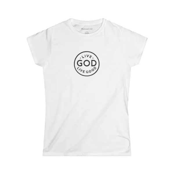 A Women's Softstyle Tee LIVE GOD LIVE GOOD w/ Black Letters TM - Image 4