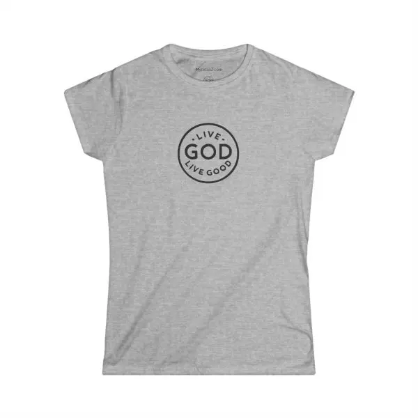 A Women's Softstyle Tee LIVE GOD LIVE GOOD w/ Black Letters TM - Image 7