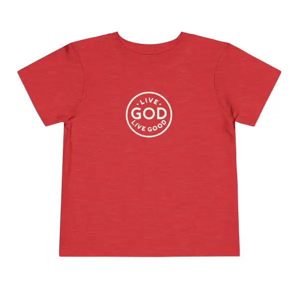 Toddler Short Sleeve Tee LIVE GOD LIVE GOOD TM - Image 23