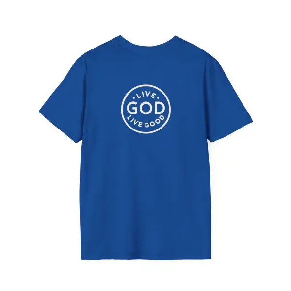 LIVE GOD LIVE GOOD w/ Picture On Back Unisex Softstyle T-Shirt TM - Image 16