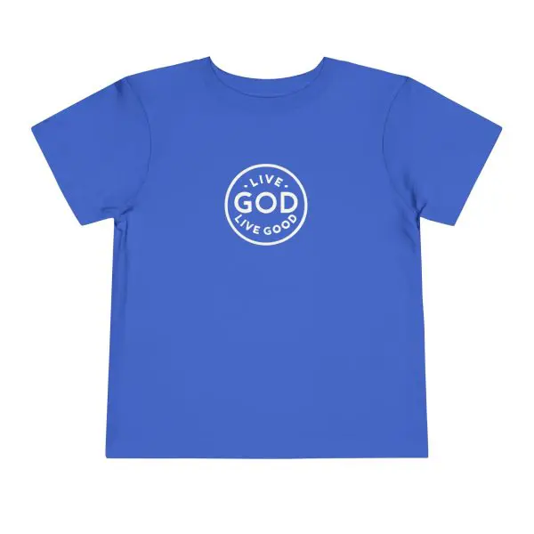 Toddler Short Sleeve Tee LIVE GOD LIVE GOOD TM - Image 15