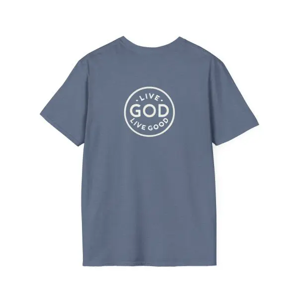 LIVE GOD LIVE GOOD w/ Picture On Back Unisex Softstyle T-Shirt TM - Image 12