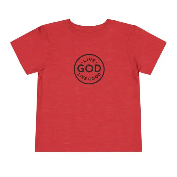 Toddler Short Sleeve Tee LIVE GOD LIVE GOOD TM - Image 15