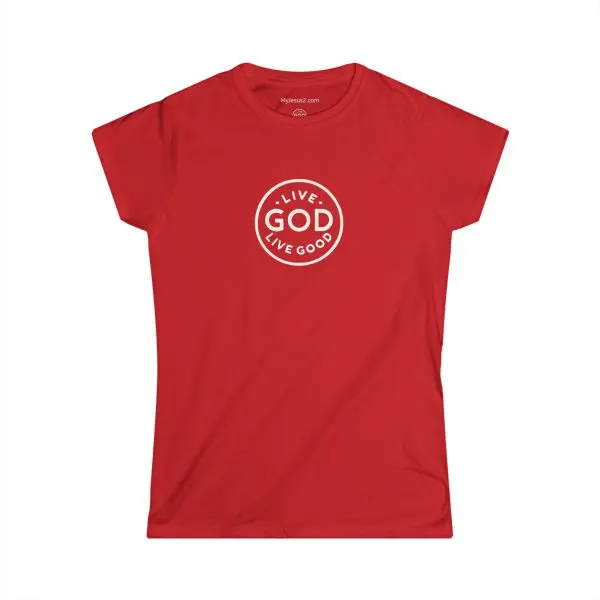 A Women's Softstyle Tee LIVE GOD LIVE GOOD w/ White Letters TM - Image 28