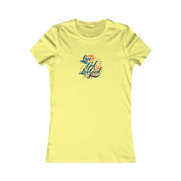 The Women's Favorite Tee LIVE GOD LIVE GOOD TM - Image 9