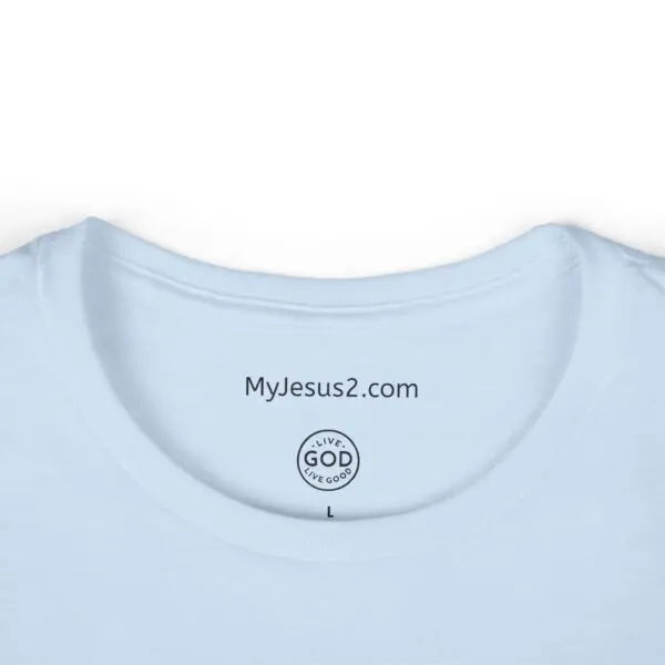 The Women's Softstyle Tee LIVE GOD LIVE GOOD w/ Black Letters TM - Image 15