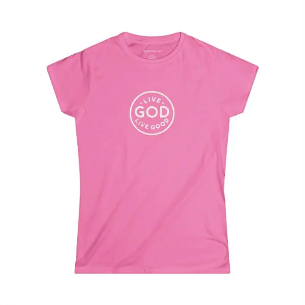 The Women's Softstyle Tee LIVE GOD LIVE GOOD w/ White Letters TM - Image 25