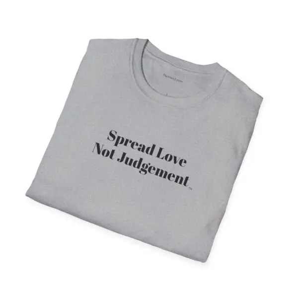 Spread Love Not Judgement Unisex Softstyle T-Shirt TM - Image 2