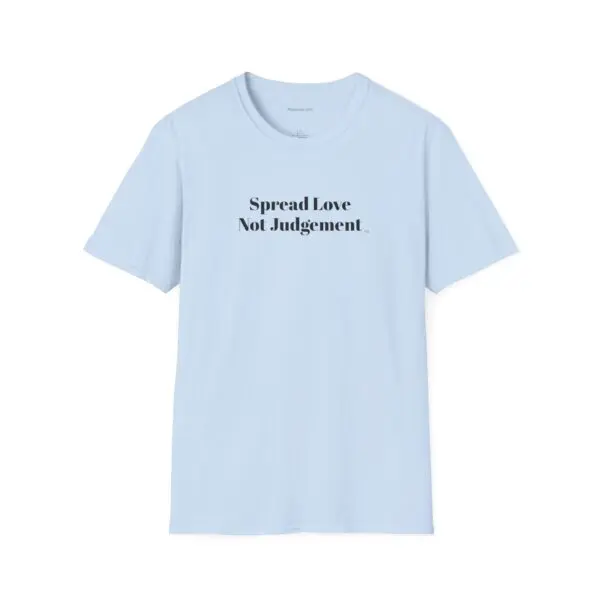 Spread Love Not Judgement Unisex Softstyle T-Shirt TM - Image 7