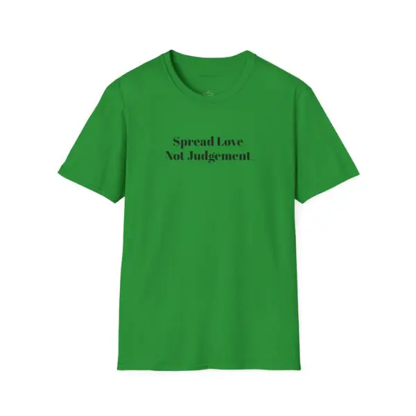 Spread Love Not Judgement Unisex Softstyle T-Shirt TM - Image 5
