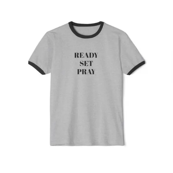 READY SET PRAY Unisex Cotton Ringer T-Shirt TM