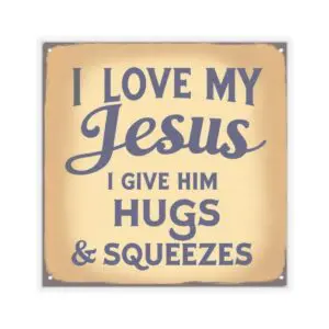 I Love My Jesus I Give Him Hugs & Squeezes Kiss-Cut Stickers TM