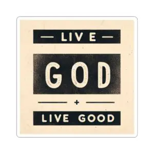 LIVE GOD LIVE GOOD Kiss-Cut Stickers TM