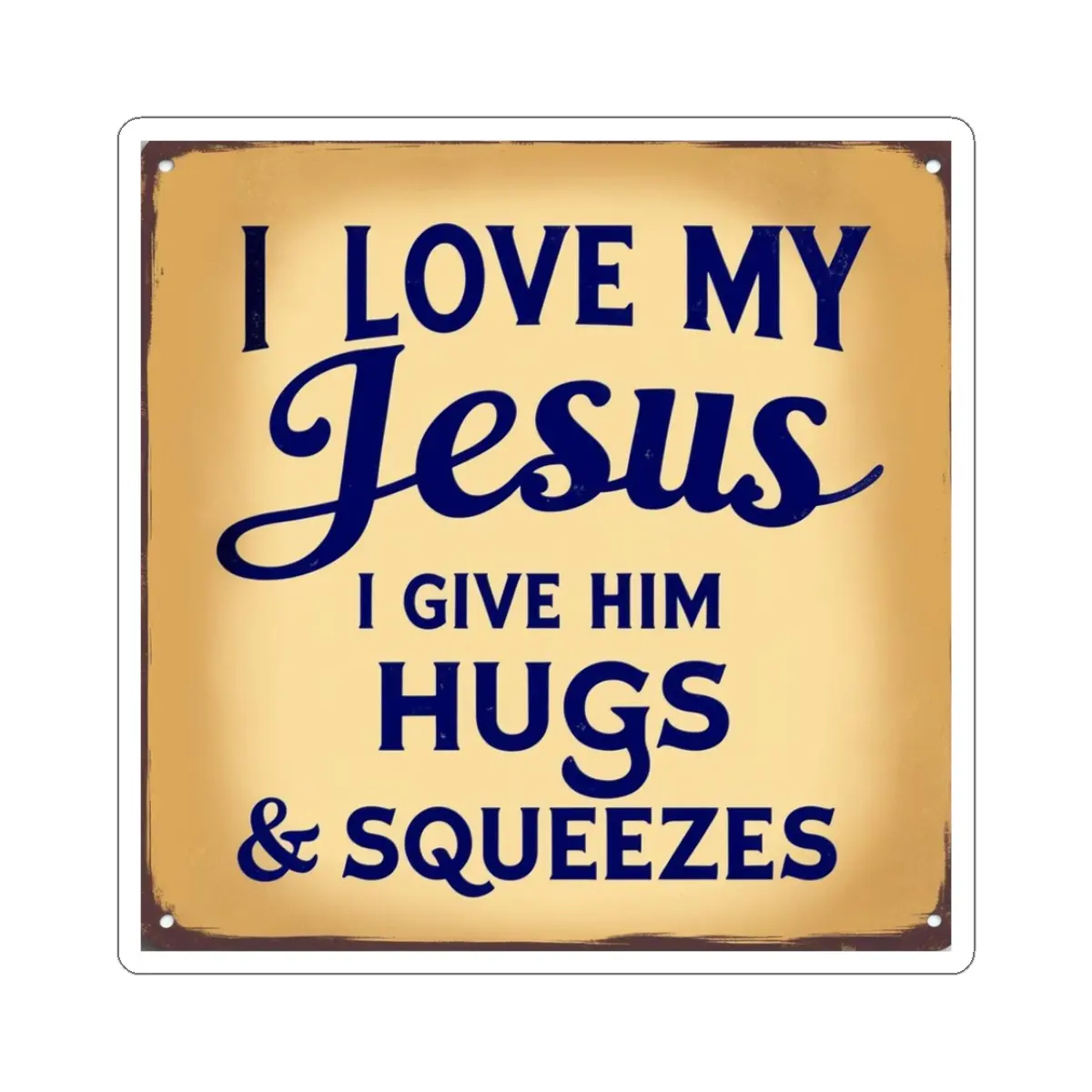 I Love My Jesus I Give Him Hugs & Squeezes Kiss-Cut Stickers TM - Image 10