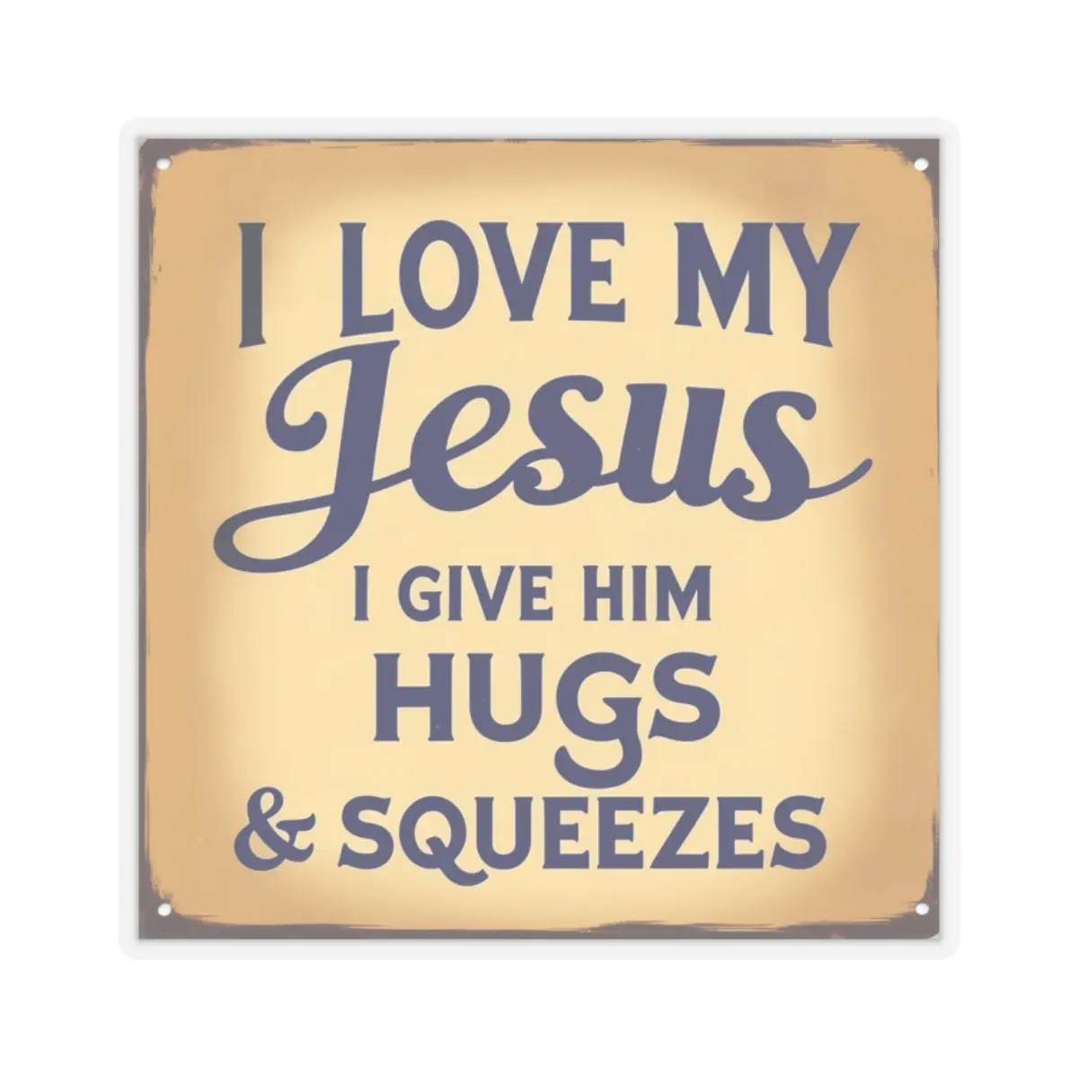 I Love My Jesus I Give Him Hugs & Squeezes Kiss-Cut Stickers TM - Image 4