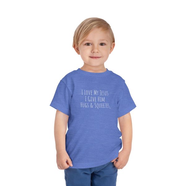 I Love My Jesus I Give Him Hugs & Squeezes Toddler Short Sleeve Tee White Letters TM - Image 11