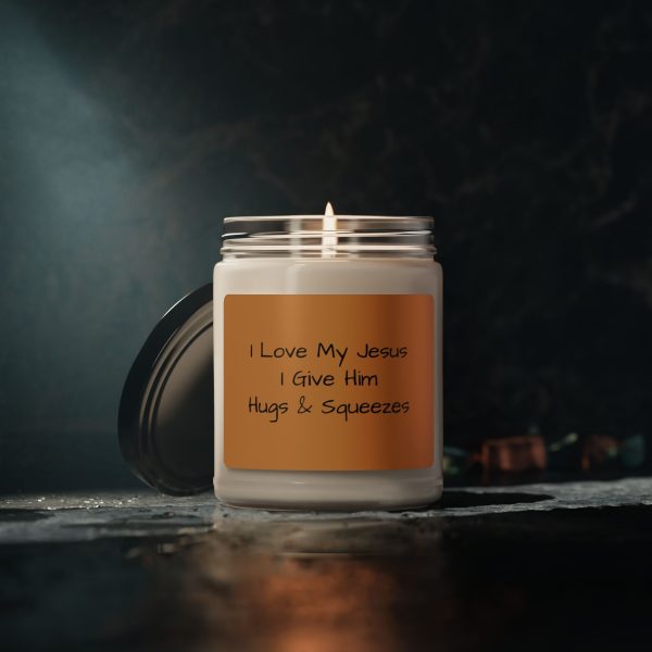 Scented Soy Candle, 9oz I Love My Jesus I Give Him Hugs & Squeezes TM - Image 27