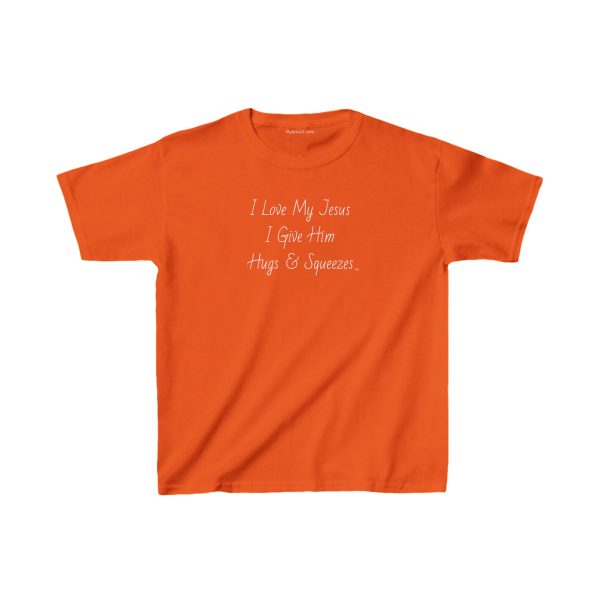 I Love My Jesus I Give Him Hugs & Squeezes Kids Heavy Cotton Tee Shirt TM