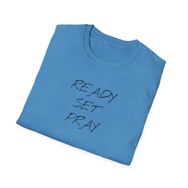 READY SET PRAY Unisex Softstyle T-Shirt TM - Image 52