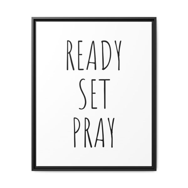 Matte Canvas, Black Frame READY SET PRAY TM - Image 29