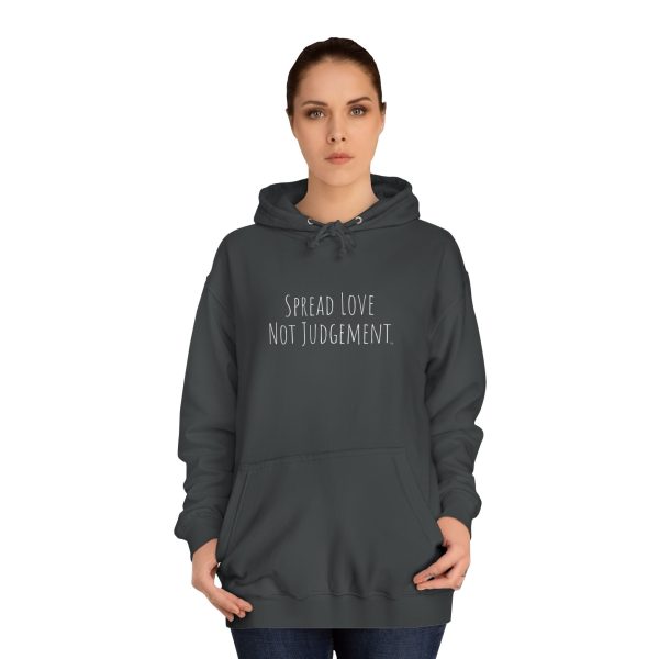 Unisex College Hoodie Spread Love Not Judgement TM - Image 12