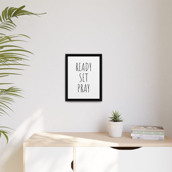 Matte Canvas, Black Frame READY SET PRAY TM - Image 15