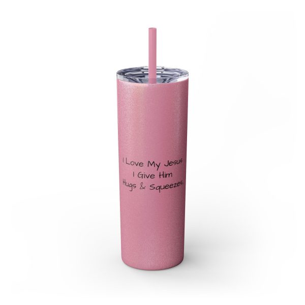 Cup Skinny Tumbler with Straw, 20oz I Love My Jesus I Give Him Hugs & Squeezes TM - Image 55