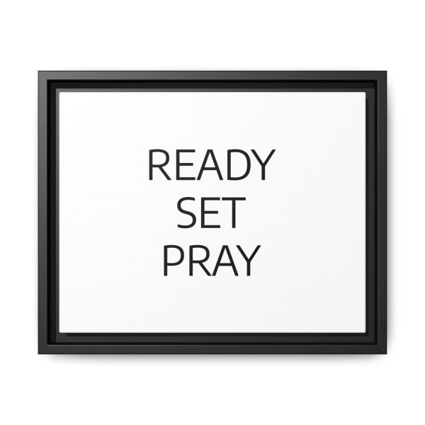 Matte Canvas, Black Frame READY SET PRAY TM - Image 9