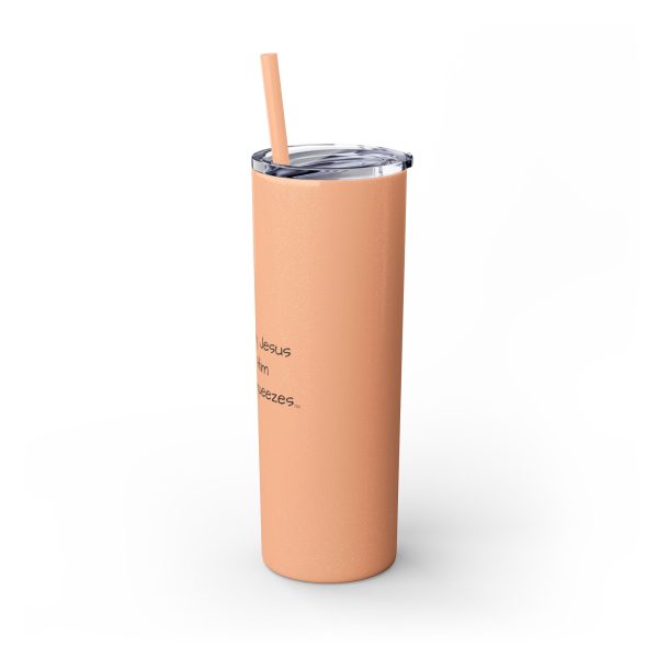 Cup Skinny Tumbler with Straw, 20oz I Love My Jesus I Give Him Hugs & Squeezes TM - Image 31