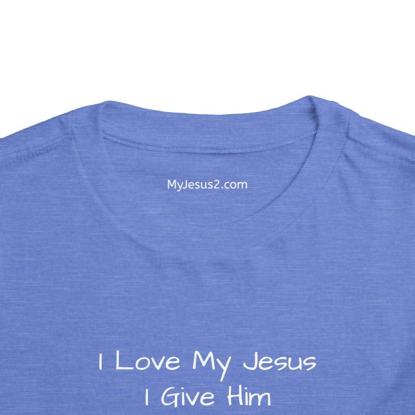 I Love My Jesus I Give Him Hugs & Squeezes Toddler T-shirt TM - Image 16