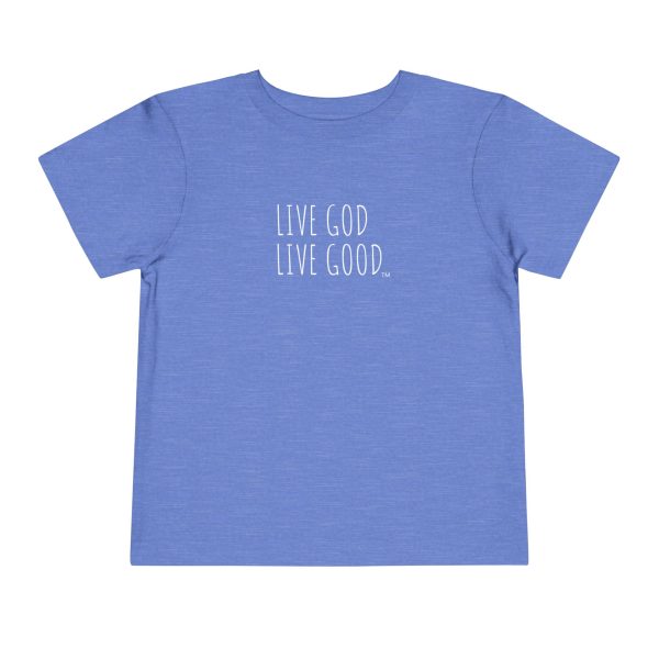 LIVE GOD LIVE GOOD Toddler Short Sleeve Tee White Letters TM