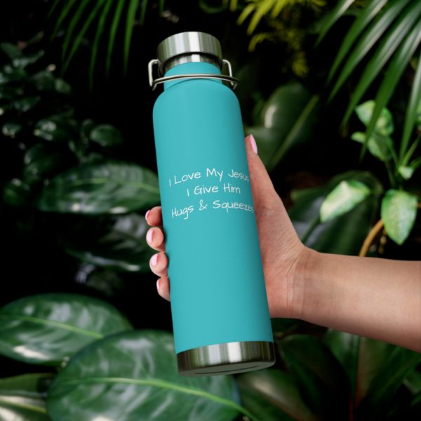 Copper Vacuum Insulated Bottle, 22oz I Love My Jesus I Give Him Hugs & Squeezes White Letters TM - Image 22